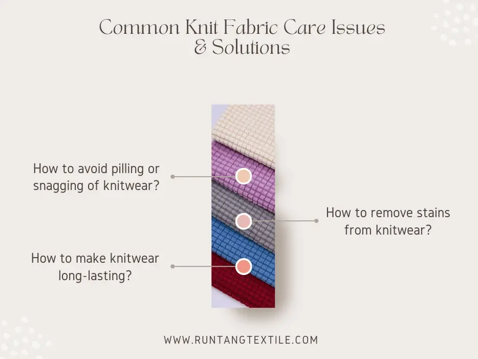 Common Knit Fabric Care Issues & Solutions