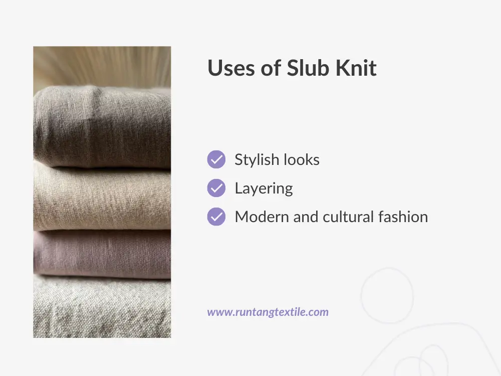 Uses of Slub Knit 